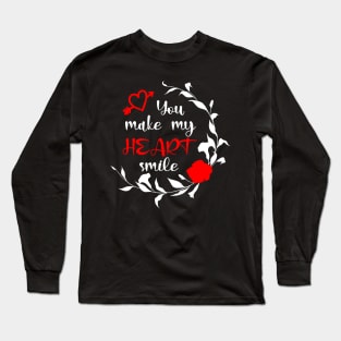 You make my heart smile, Valentine's day gift idea Long Sleeve T-Shirt